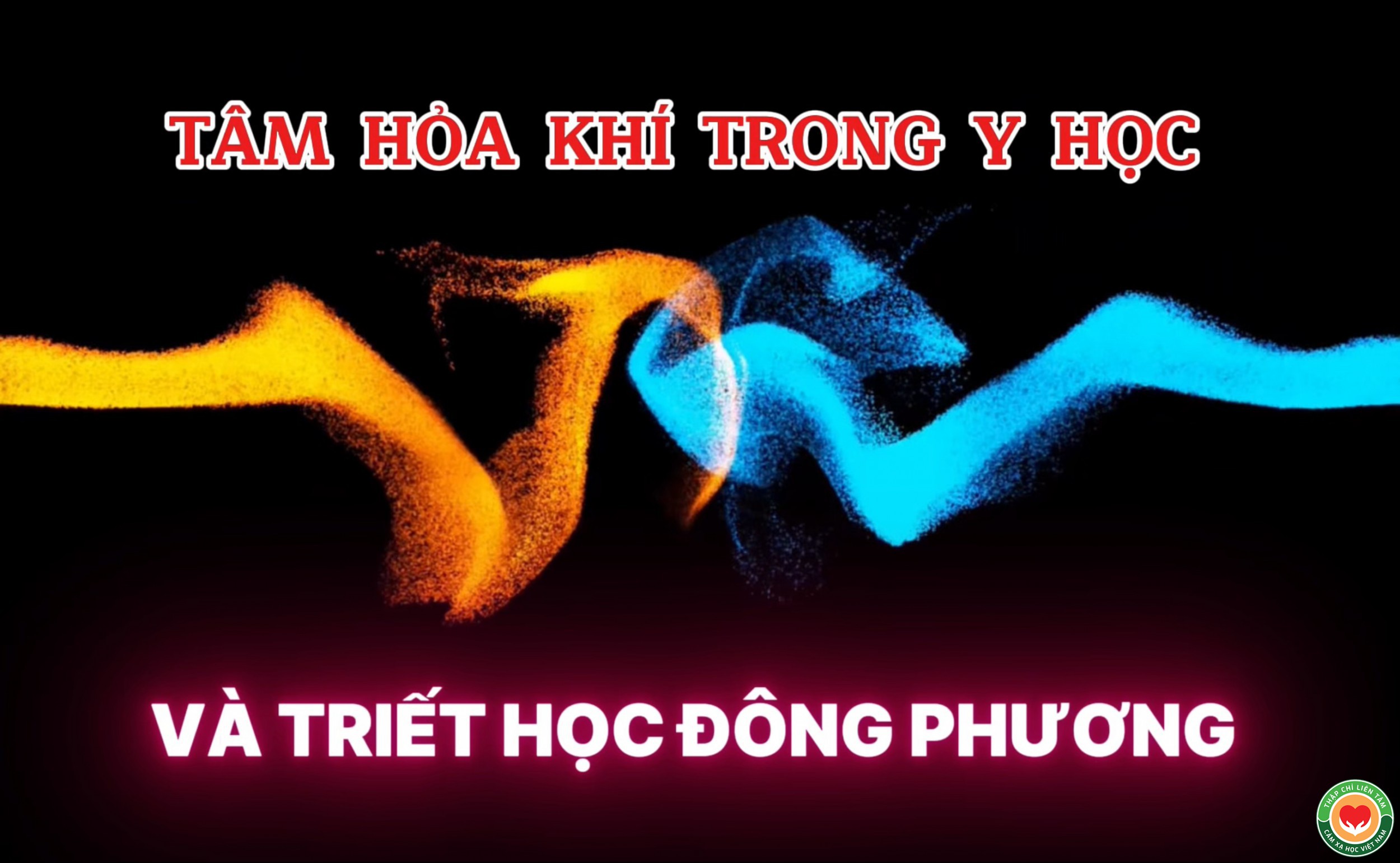 TÂM HỎA KHÍ (Bài 01)