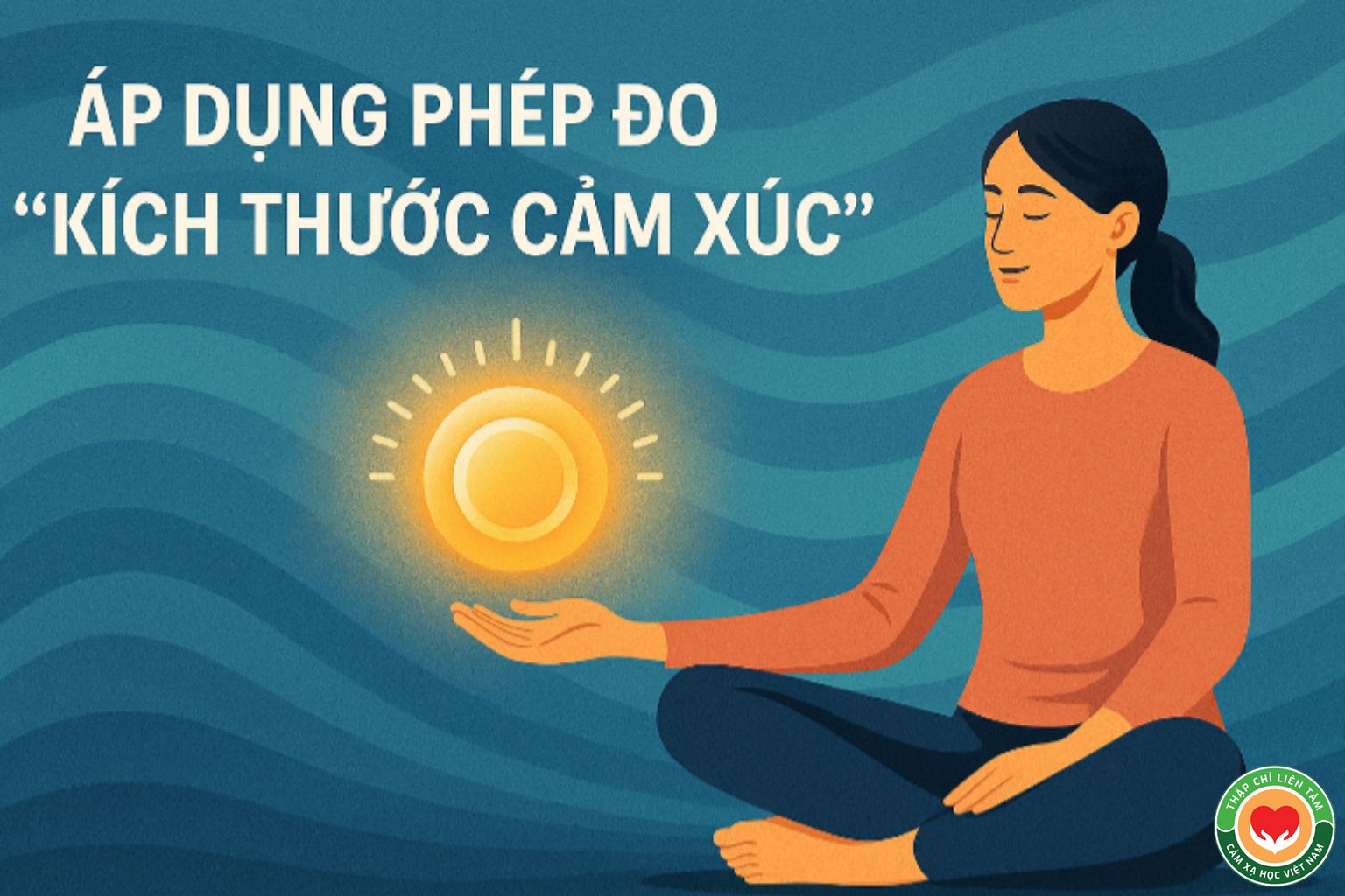 Áp Dụng Phép Đo Kích Thước Cảm Xúc Trong EFT (bài 24)