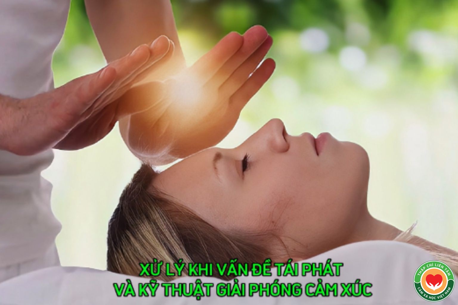 Xử Lý Khi Vấn Đề Tái Phát và Thực Hành Kỹ Thuật Giải Phóng Cảm Xúc Hiệu Quả (bài 36)