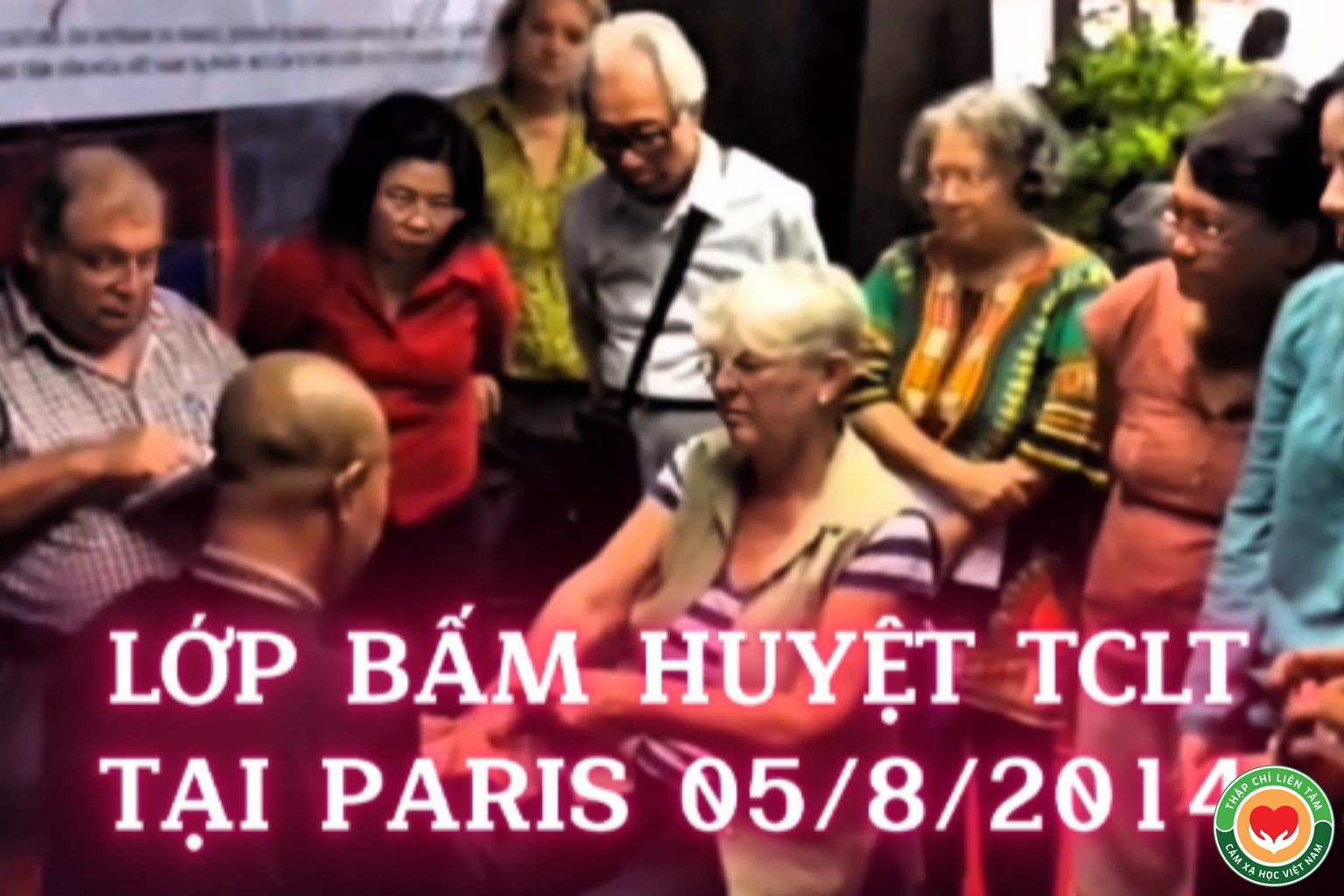 Hiệu Quả Của Phương Pháp Bấm Huyệt Thập Chỉ Liên Tâm Tại Paris (bài 34)