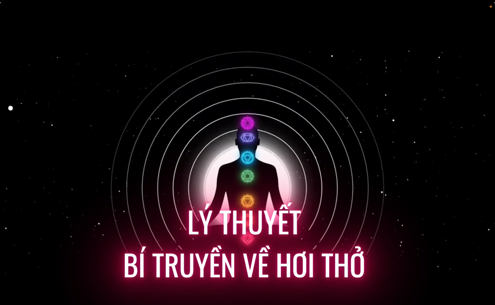 Lý Thuyết Bí Truyền Về Hơi Thở (Bài 03)
