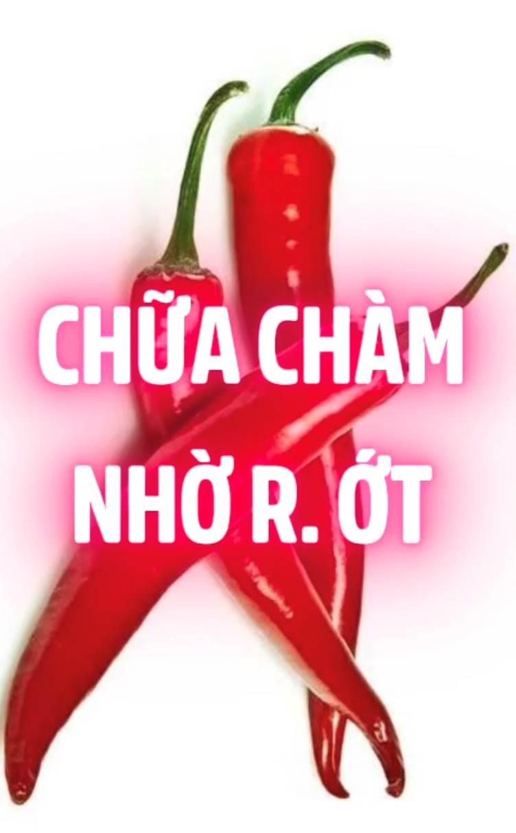 Chữa Chàm Nhờ R. Ớt  (Bài 42)