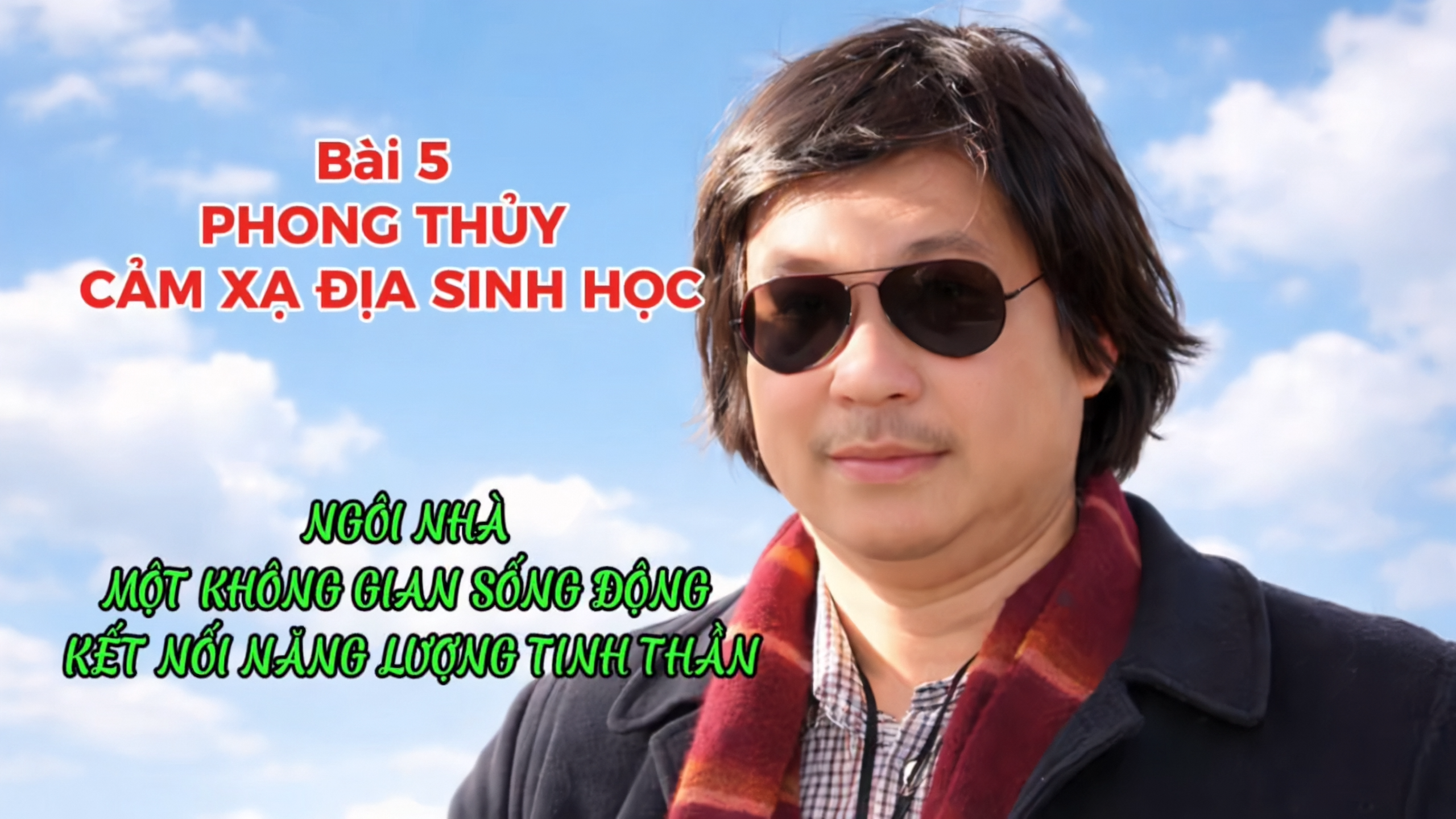 PHONG THỦY CẢM XẠ ĐỊA SINH HỌC (Bài 05)