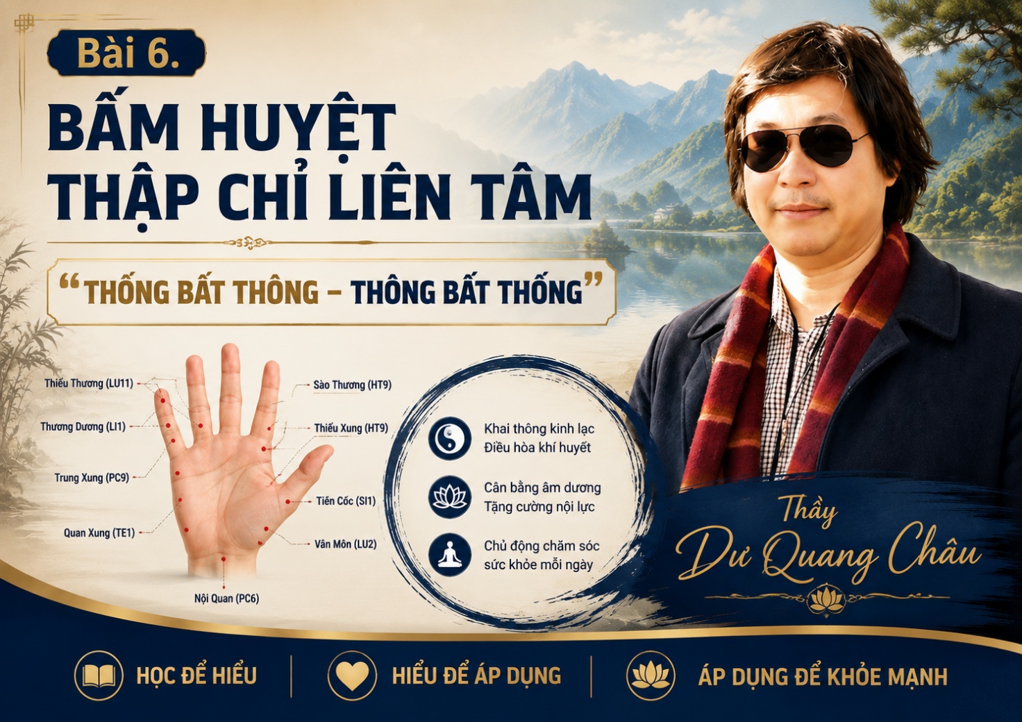 Bài 06: Thập Chỉ Liên Tâm Căn Bản